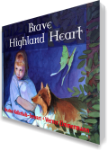 Brave Highland Heart – Heather Kellerhals Stewart